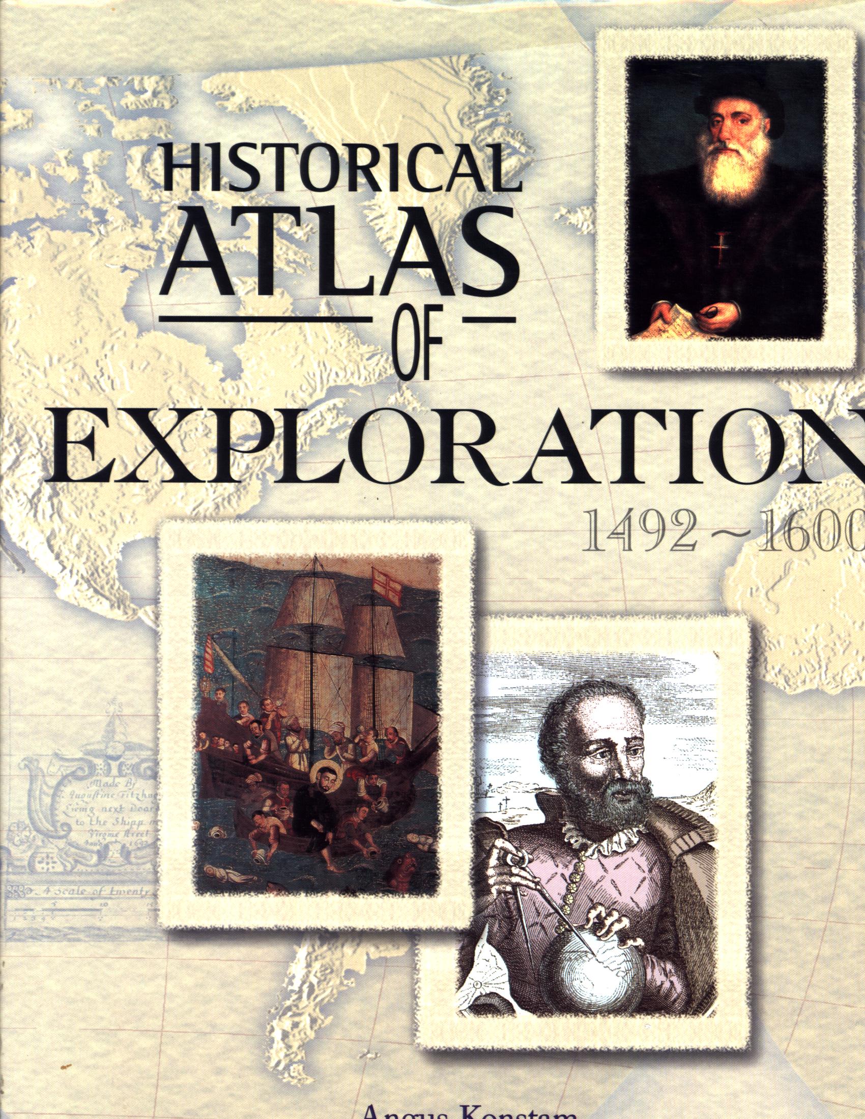 HISTORICAL ATLAS OF EXPLORATION: 1492-1600. 